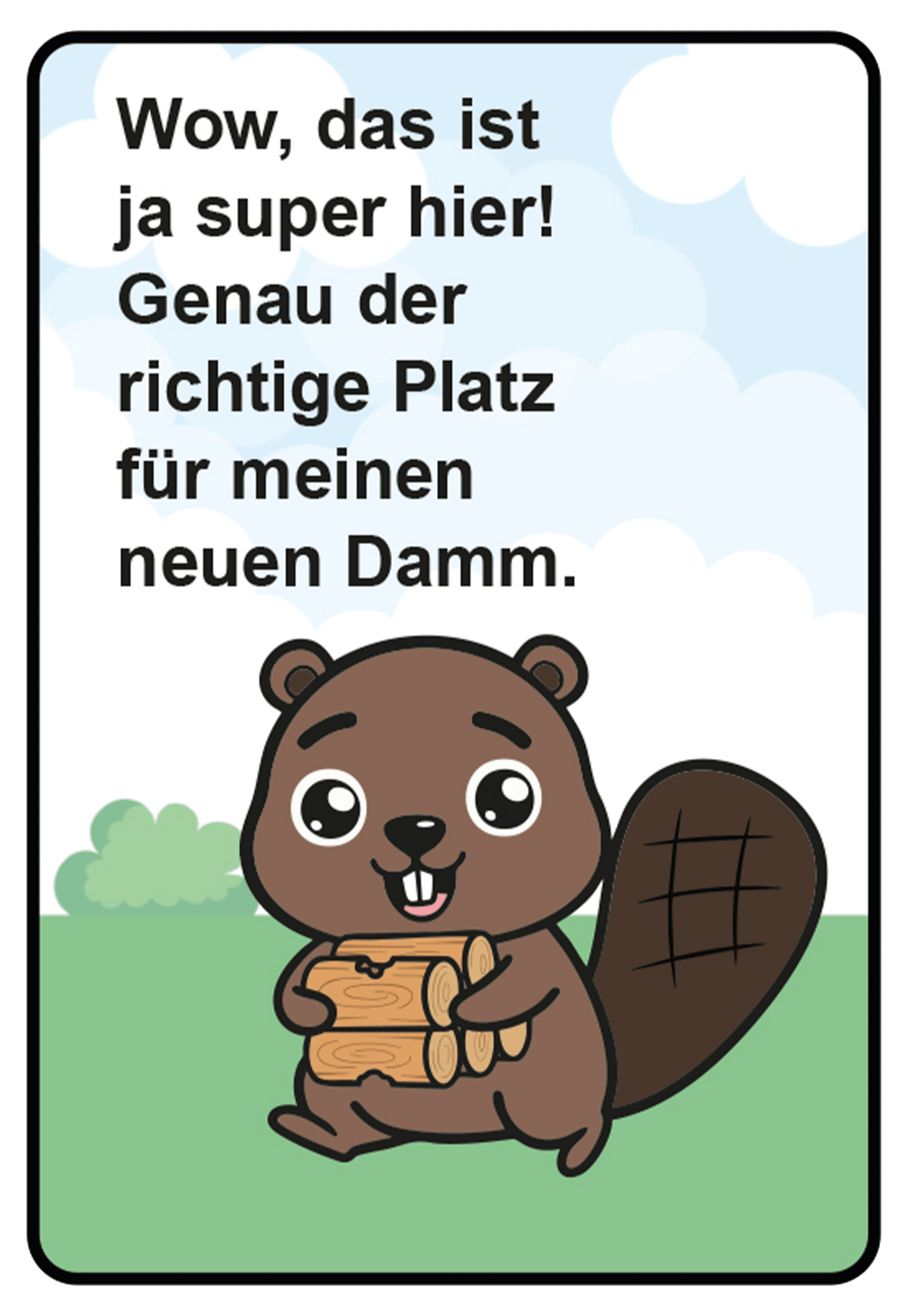 Biber geht auf einer Wiese und hält mehrere Holzstücke in den Vorderpfoten. Er ist fröhlich und voller Tatendrang. Im Hintergrund sind Wolken zu sehen.