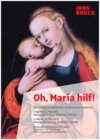 Oh, Maria Hilf